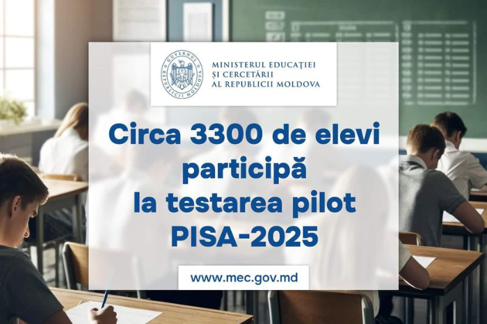 Молдова участвует в пилотном тестировании Международной программы по оценке образовательных достижений учащихся PISA 2025