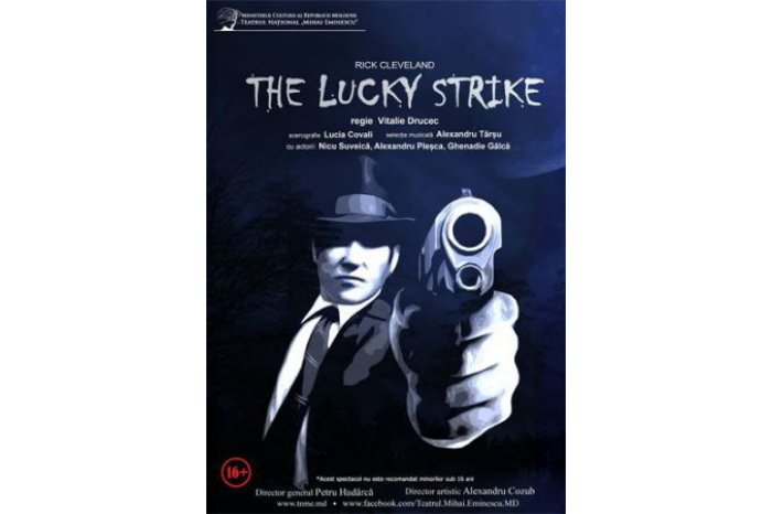 Spectacolul ”The Lucky Strike”  revine pe scena Teatrului Național ”Mihai Eminescu”