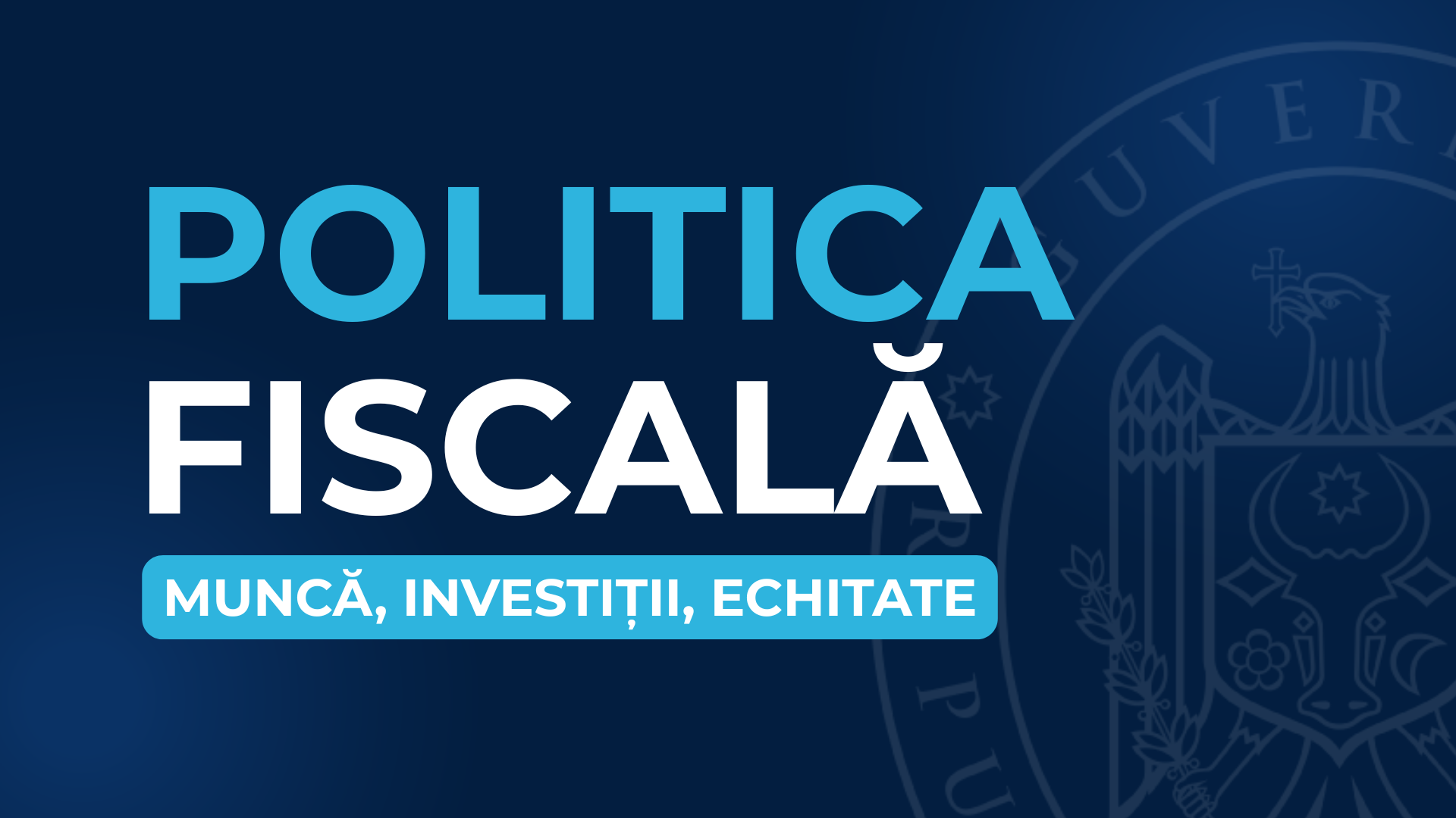 DOC // Proiectul politicii fiscale pentru anul 2027 a fost propus spre consultări publice
