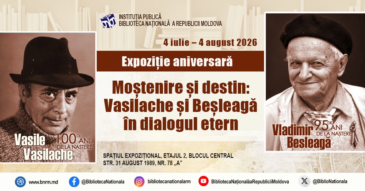Biblioteca Națională găzduiește expoziția aniversară „Moștenire și destin: Vasilache și Beșleagă în dialogul etern”